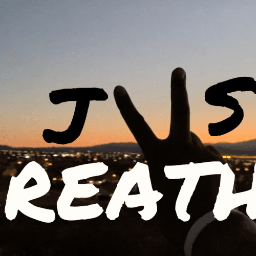 just breathe